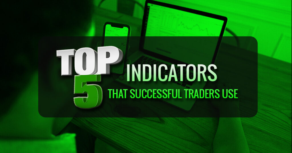 indicators that successful traders use