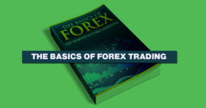 The Basics of Forex Trading